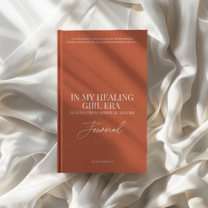 In My Healing Girl Era Journal: Healing From Spiritual Trauma